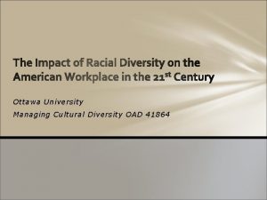 Ottawa University Managing Cultural Diversity OAD 41864 Managing