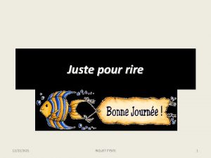 Juste pour rire 12222021 RIQUET 77570 1 Pour