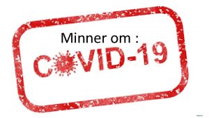 Minner om Ta vare p hverandre Begrense treffpunkter