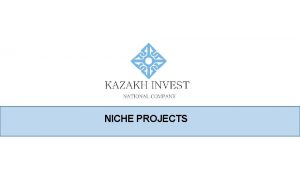 NICHE PROJECTS FLOWERGREENHOUSE COMPLEX Region Aktobe region Industry