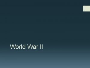 World War II Germany goes to war On