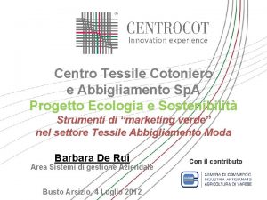 Centro Tessile Cotoniero e Abbigliamento Sp A Progetto