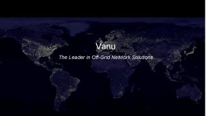 Vanu The Leader in OffGrid Network Solutions Vanu