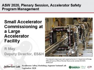 ASW 2020 Plenary Session Accelerator Safety Program Management