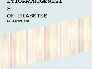 ETIOPATHOGENESI S OF DIABETES BY MBBSPPT COM TYPE