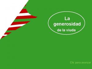 La generosidad de la viuda Clic para avanzar