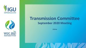 Transmission Committee September 2020 Meeting Online 1 Meeting