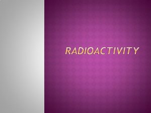 Natural Spontaneous Disintegration Of the nuclei of a