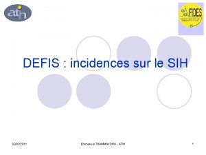 DEFIS incidences sur le SIH 02022011 Emmanuel THAMMAVONG