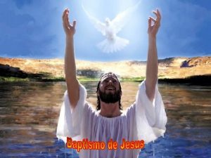 Baptismo de Jesus Filho amado do Pai Aps