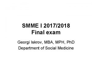 SMME I 20172018 Final exam Georgi Iskrov MBA