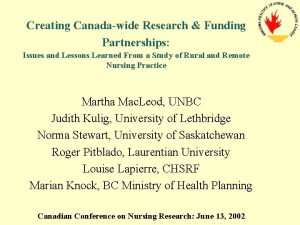 Creating Canadawide Research Funding Partnerships Issues and Lessons