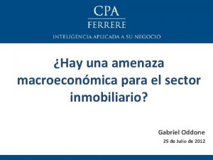 Hay una amenaza macroeconmica para el sector inmobiliario