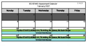 ECISD MS Assessment Calendar February 2021 Monday Tuesday