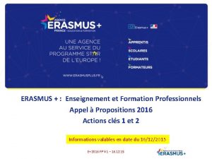 ERASMUS Enseignement et Formation Professionnels Appel Propositions 2016