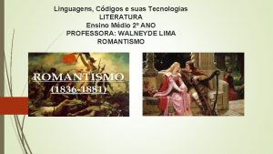 Linguagens Cdigos e suas Tecnologias LITERATURA Ensino Mdio