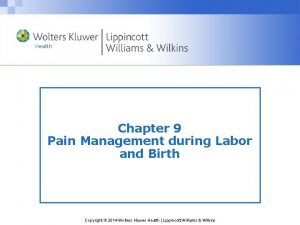 Chapter 9 Pain Management during Labor and Birth