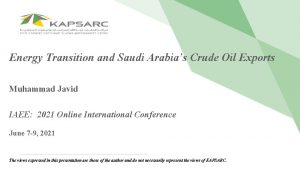 Energy Transition and Saudi Arabias Crude Oil Exports