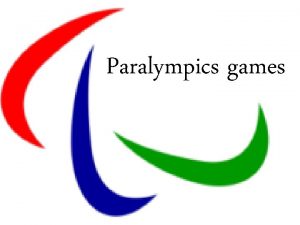 Paralympics games Paralympics gamesinternational sports competitions for peoplewith