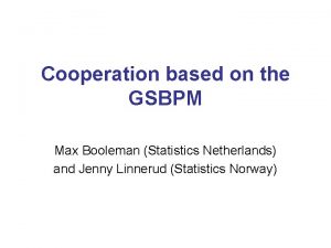 Cooperation based on the GSBPM Max Booleman Statistics