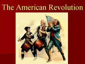 The American Revolution LoyalistsTories People who opposed independence