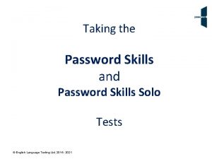 Taking the Password Skills and Password Skills Solo