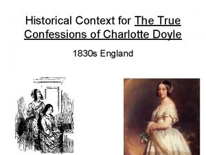 Historical Context for The True Confessions of Charlotte