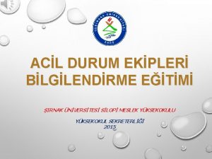 ACL DURUM EKPLER BLGLENDRME ETM IRNAK NVERSTES SLOP