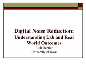 Digital Noise Reduction Understanding Lab and Real World