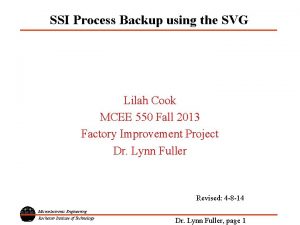 SSI Process Backup using the SVG Lilah Cook