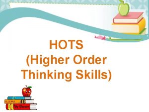 HOTS Higher Order Thinking Skills Apa itu HOTS