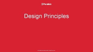 Design Principles Parallels International Gmb H All rights