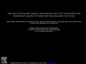 Improved Outcomes after Allogenic Hematopoietic Stem Cell Transplantation