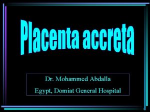 Dr Mohammed Abdalla Egypt Domiat General Hospital definition