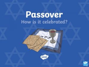 Passover What do you already know about Passover