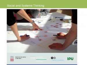 Social and Systems Thinking Social and Systems Thinking