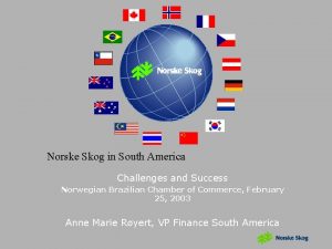 Norske Skog in South America Challenges and Success