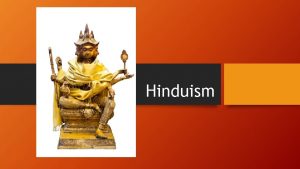 Hinduism History of Hinduism Unlike most religions Hinduism