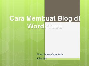 Cara Membuat Blog di Word Press Nama Fachreza