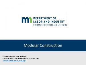 Modular Construction Presentation by Scott Mc Kown Construction