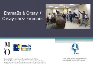 Emmas Orsay Orsay chez Emmas Thomas Galifot Conservateur