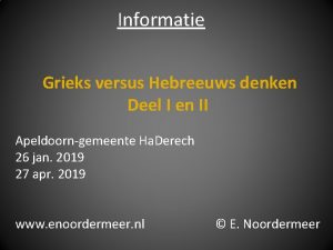 Informatie Grieks versus Hebreeuws denken Deel I en