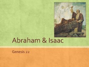 Abraham Isaac Genesis 22 Read Genesis 22 1