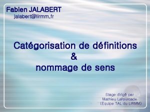 Fabien JALABERT jalabertlirmm fr Catgorisation de dfinitions nommage
