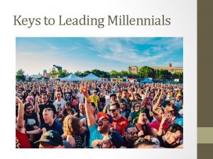Keys to Leading Millennials Who Are Millennials Baby