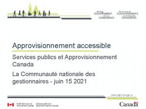 Approvisionnement accessible Services publics et Approvisionnement Canada La