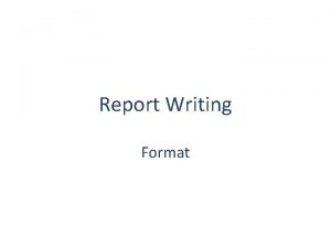 Report Writing Format What is Report v A