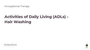 Occupational Therapy Activities of Daily Living ADLs Hair