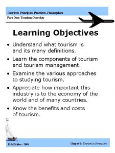 Tourism Principles Practices Philosophies Part One Tourism Overview