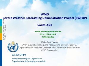 WMO Severe Weather Forecasting Demonstration Project SWFDP South
